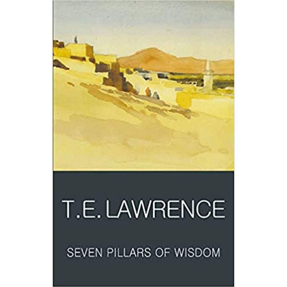 Seven Pillars Of Wisdom