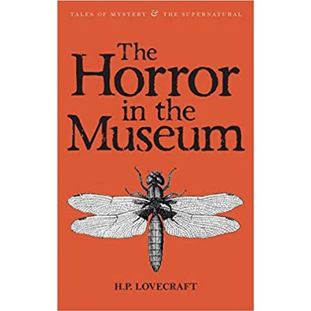 The Horror In The Museum: Collected Short Stories - Vol. 2
