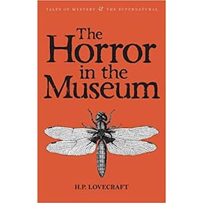 The Horror In The Museum: Collected Short Stories - Vol. 2
