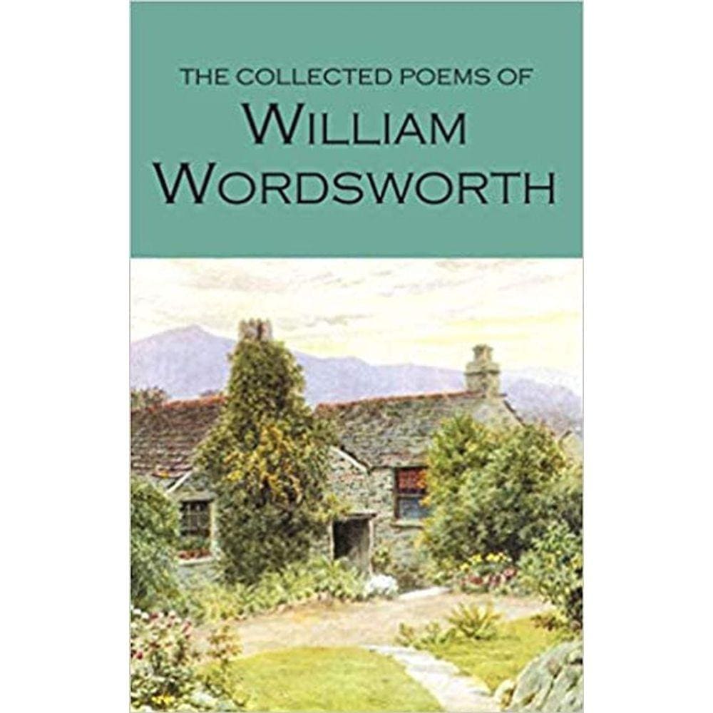 The Collected Poems Of William Wordsworth
