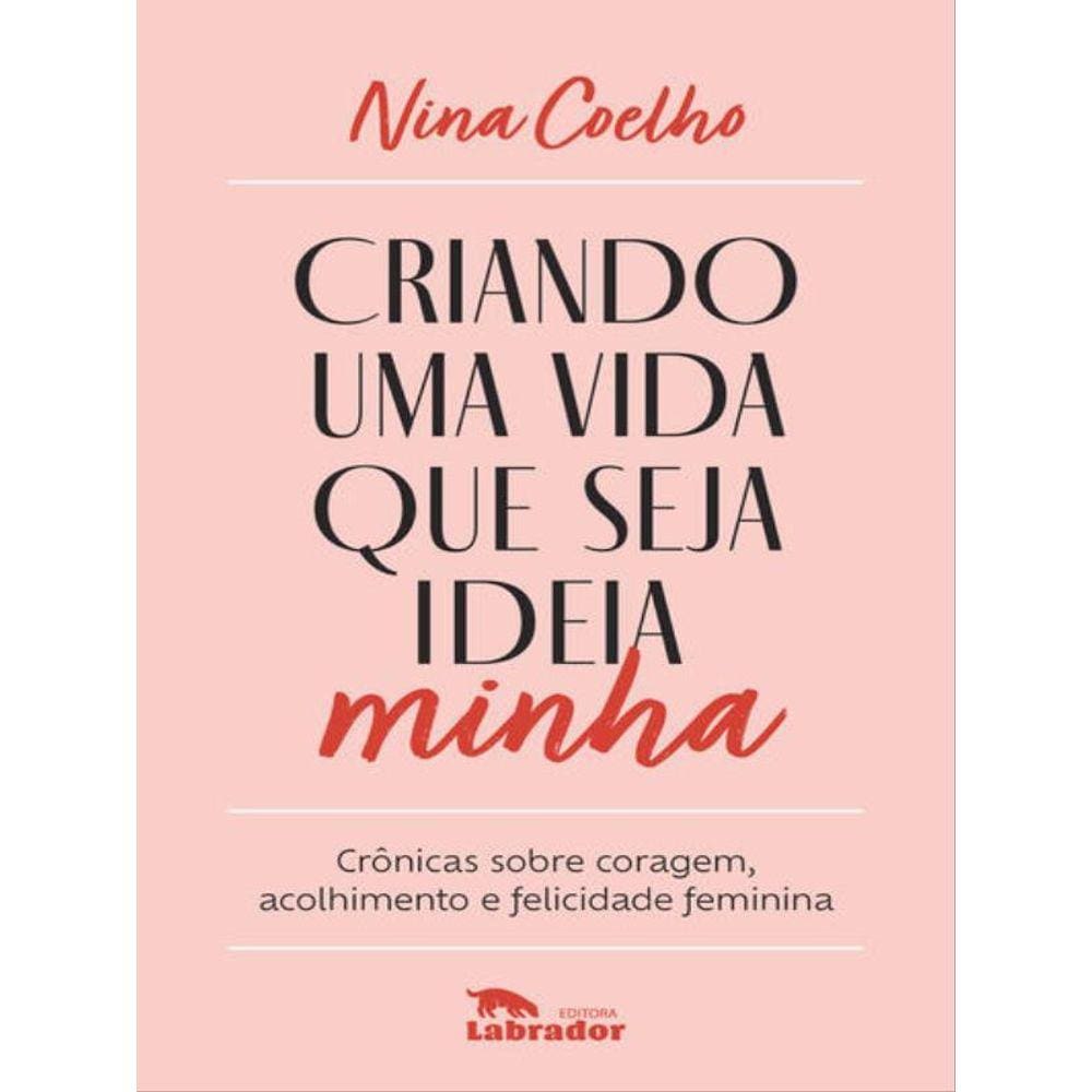 Criando Uma Vida Que Seja Ideia Minha