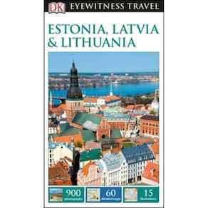 Estonia, Latvia And Lithuania Dk Eyewitness