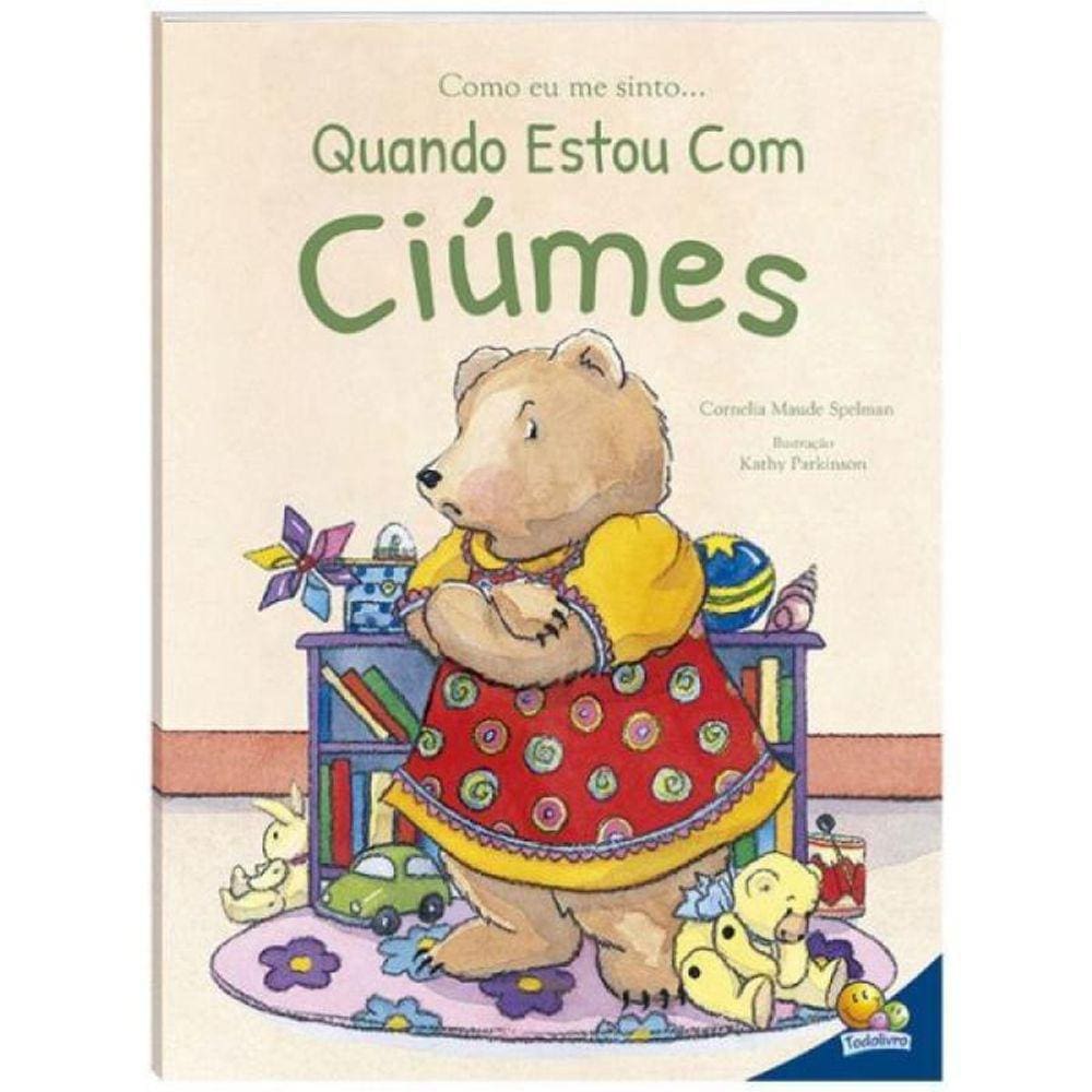 Como Eu Me Sinto - Quando Estou Com Ciúme