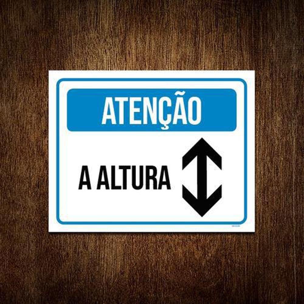 Kit 5 Placas Sinalização - Atenção A Altura