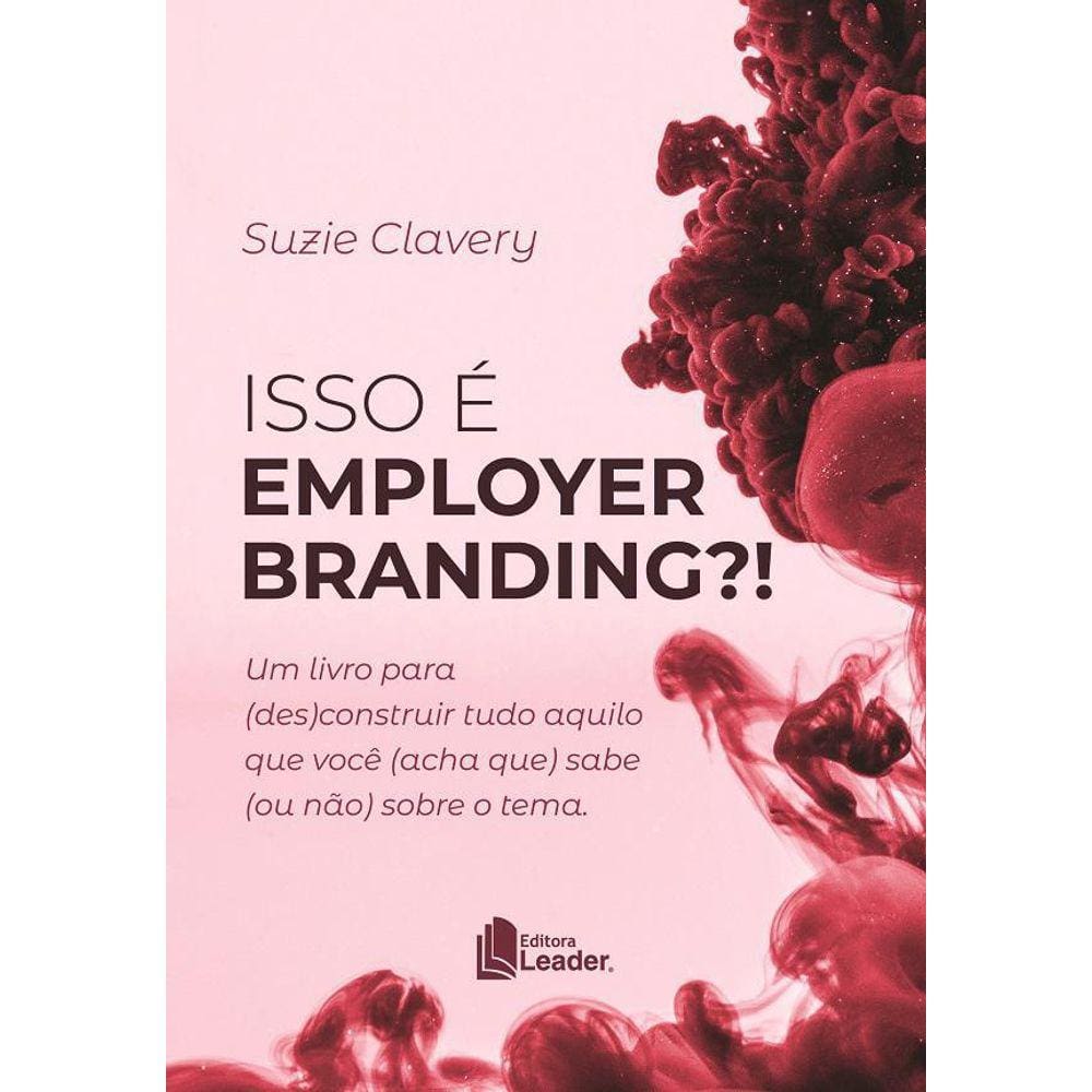 Livro Isso É Employer Branding - Autora Suzie Clavery