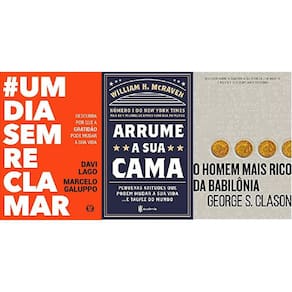 Kit 3 Livros Um Dia Sem Reclamar + Arrume A Sua Cama + O