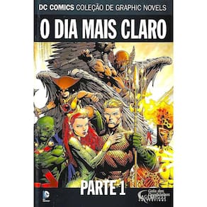 Dc Graphic Novels Sagas Definitivas N 21 O Dia Mais Claro P1