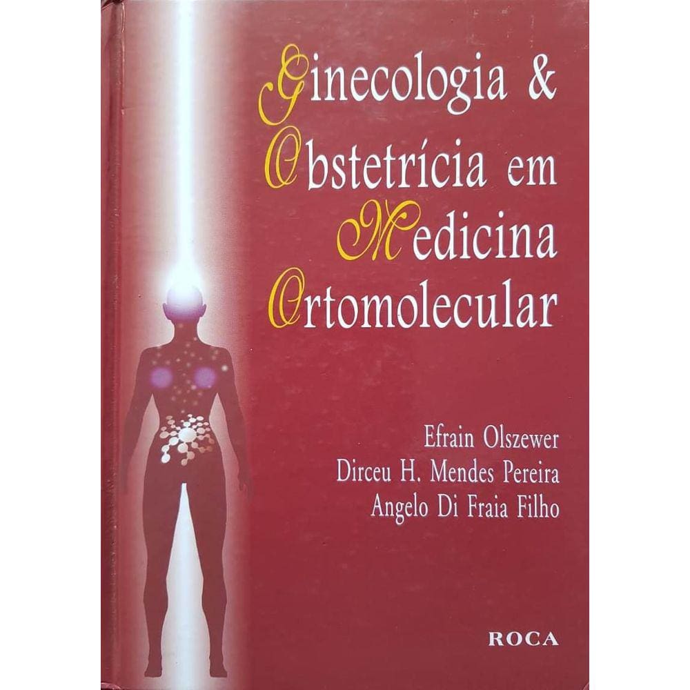 Livro Ginecologia & Obstetrícia Em Medicina Ortomolecular