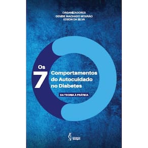 Os 7 comportamentos do autocuidado no diabetes: Da teoria à prática