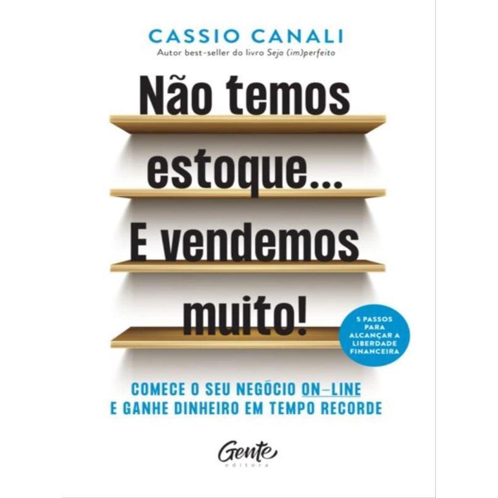 Não Temos Estoque... E Vendemos Muito!