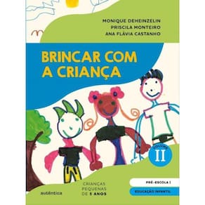 Brincar Com A Criança Vol. 2 - Livro Do Aluno