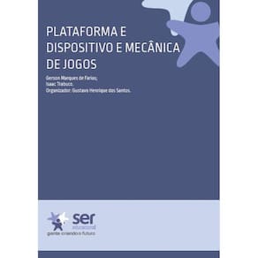 Plataformas e Dispositivos e Mecânicas de Jogos