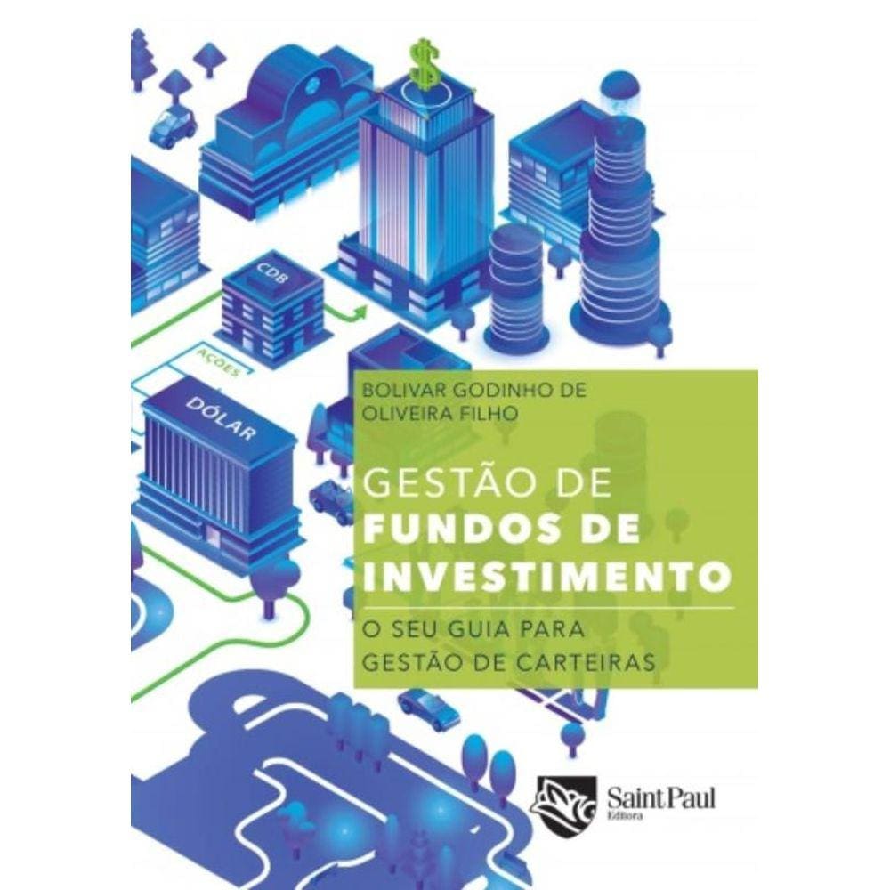 Gestao De Fundos De Investimento - Seu Gui Para Ge