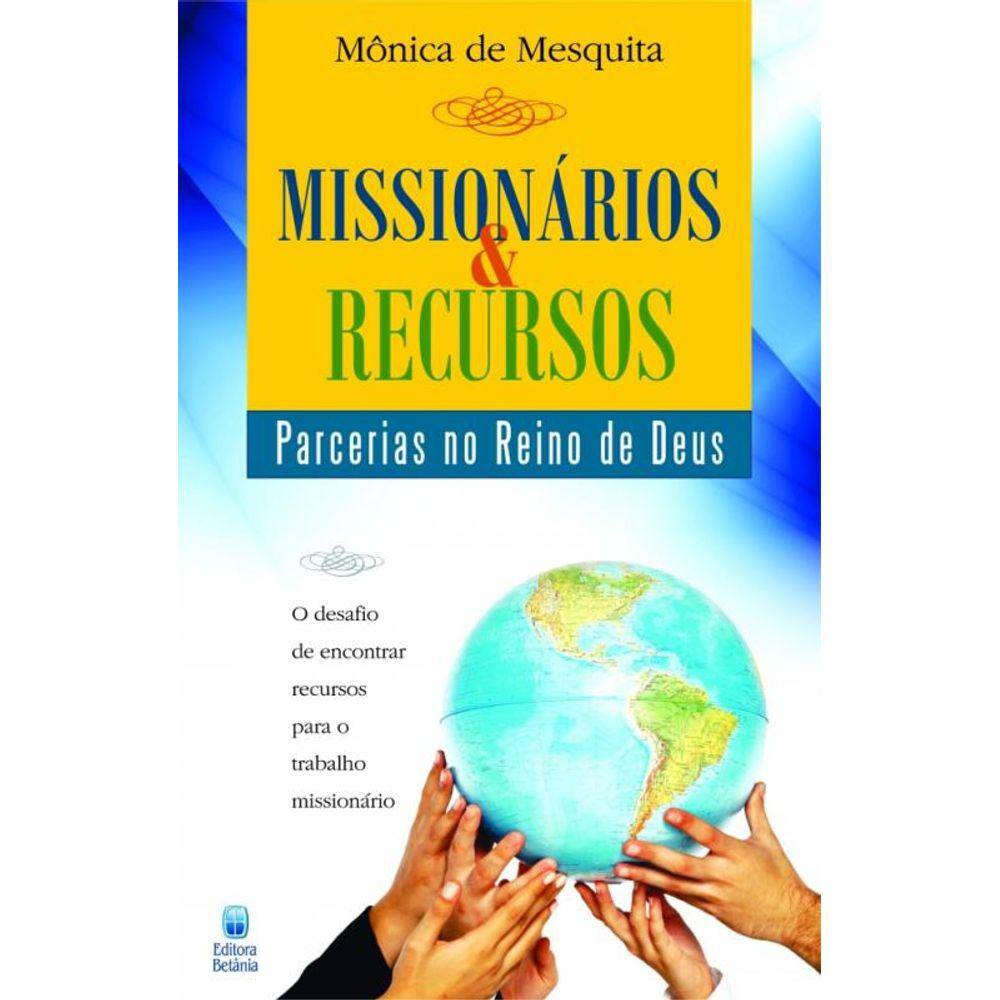 Missionarios E Recursos - Parceria No Reino De Deu