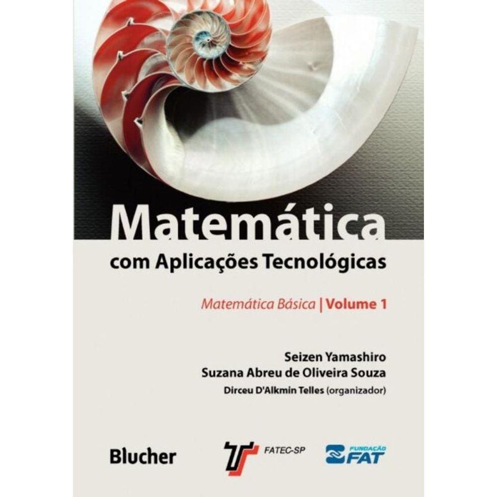 Matematica Com Aplicacoes Tecnologicas - Vol.01