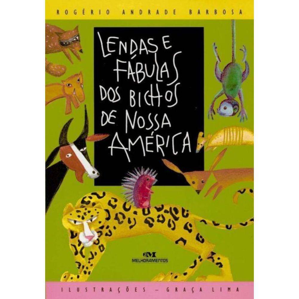 Lendas e Fabulas dos Bichos de Nossa America (N.o)