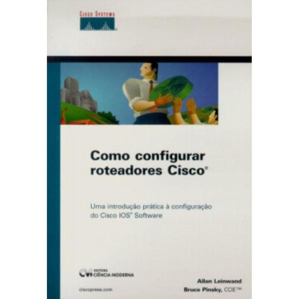 Como Configurar Roteadores Cisco