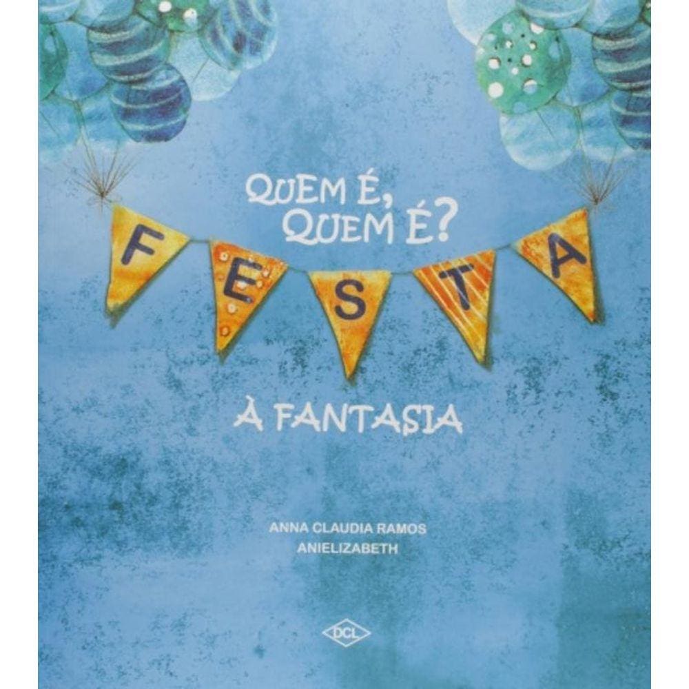 Quem E , Quem E ?  Festa A Fantasia