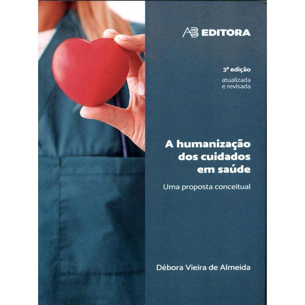 A Humanização Dos Cuidados Em Saúde