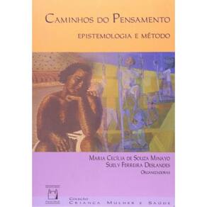 Caminhos Do Pensamento: Epistemologia E Metodo
