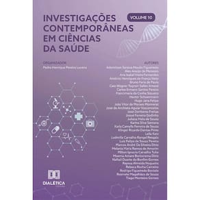 Investigações contemporâneas em Ciências da Saúde - Volume 10