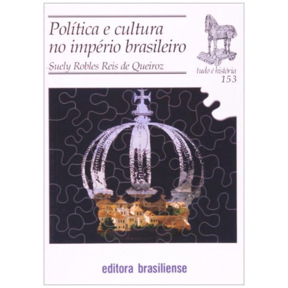 Politica E Cultura No Imperio Brasileiro