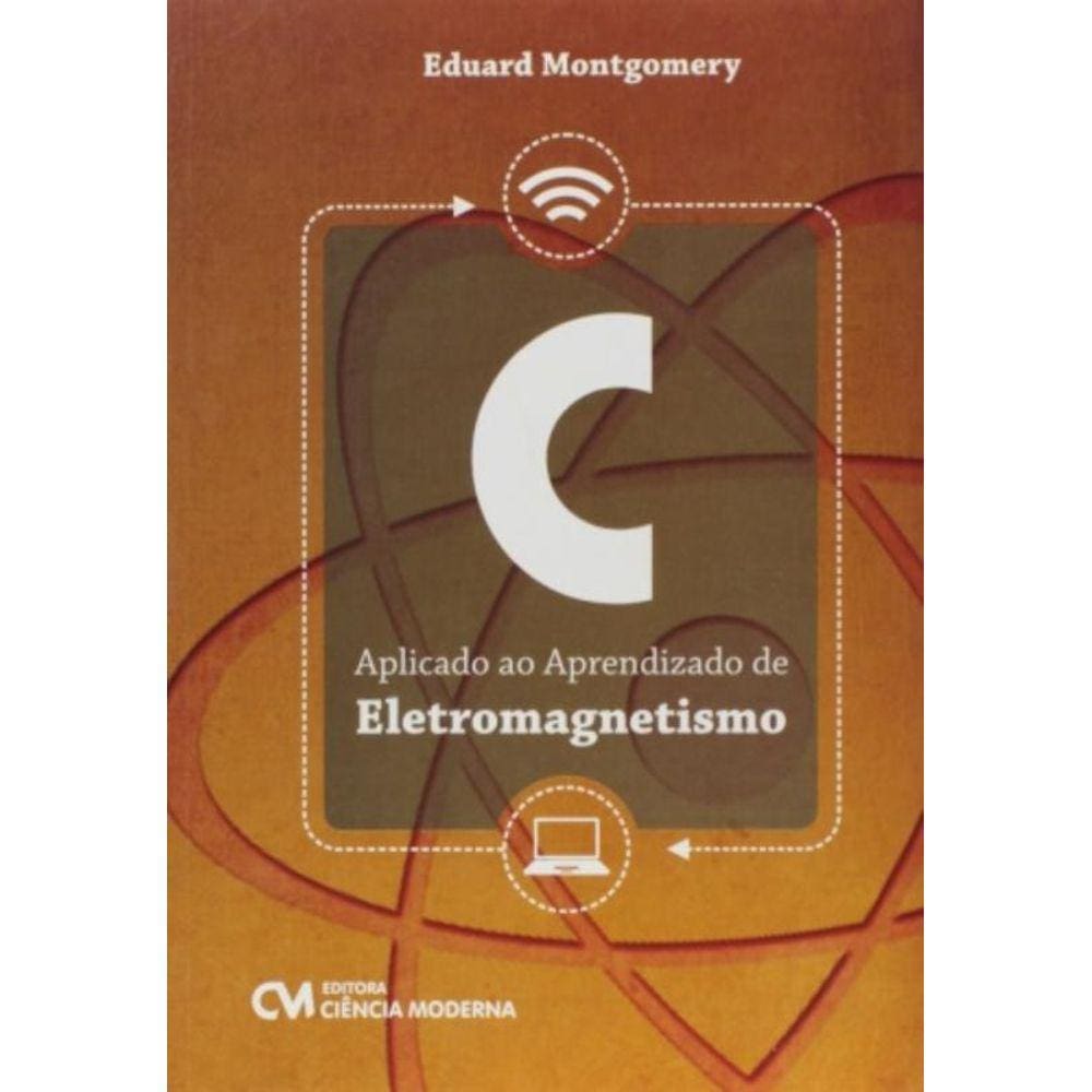 C Aplicado Ao Aprendizado De Eletromagnetismo