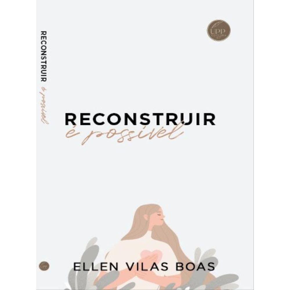 Reconstruir É Possível