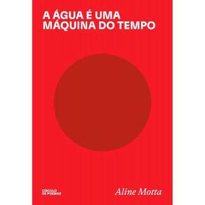 A Água é Uma Máquina do Tempo