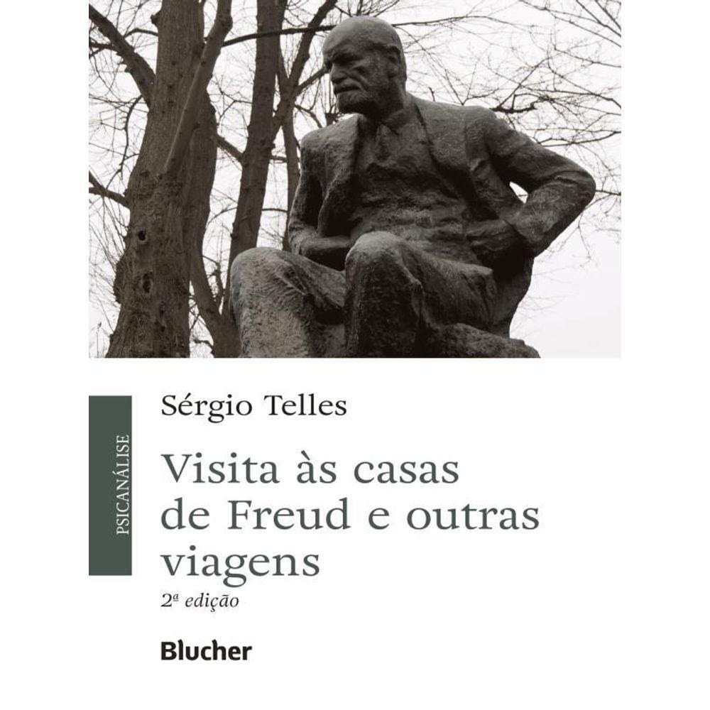 Visita Às Casas De Freud E Outras Viagens