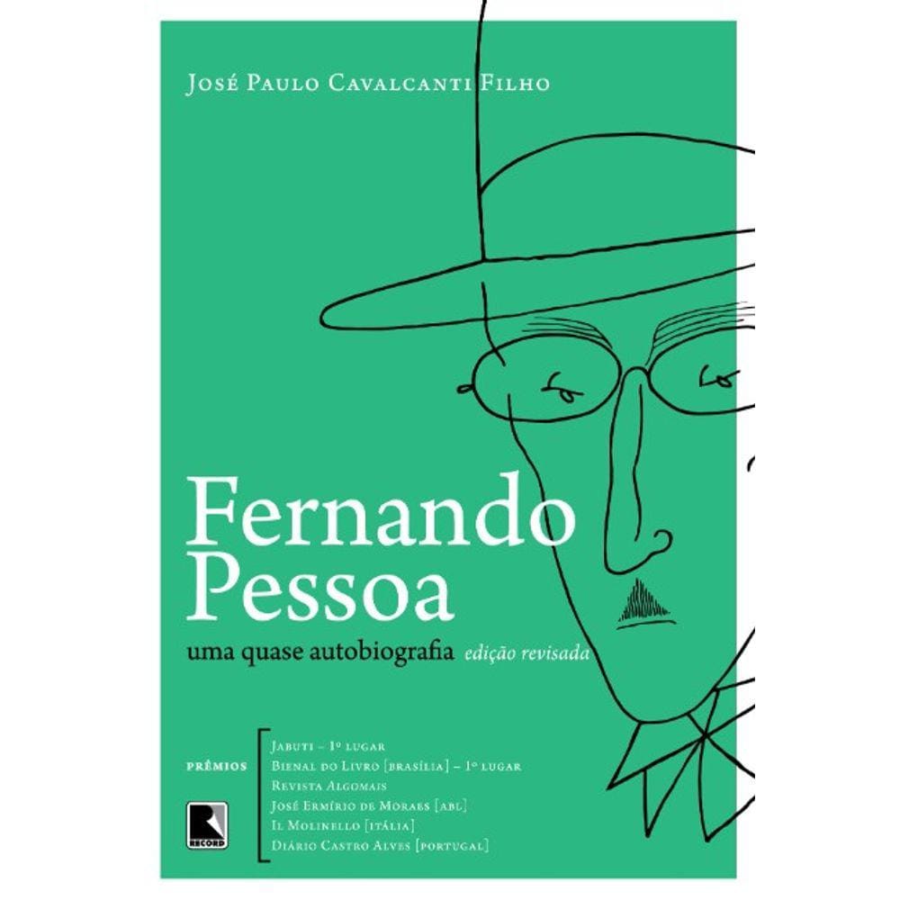 Fernando Pessoa: Uma Quase Autobiografia