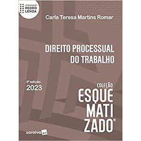 Direito Processual Do Trabalho Esquematizado 4ª edição 2023