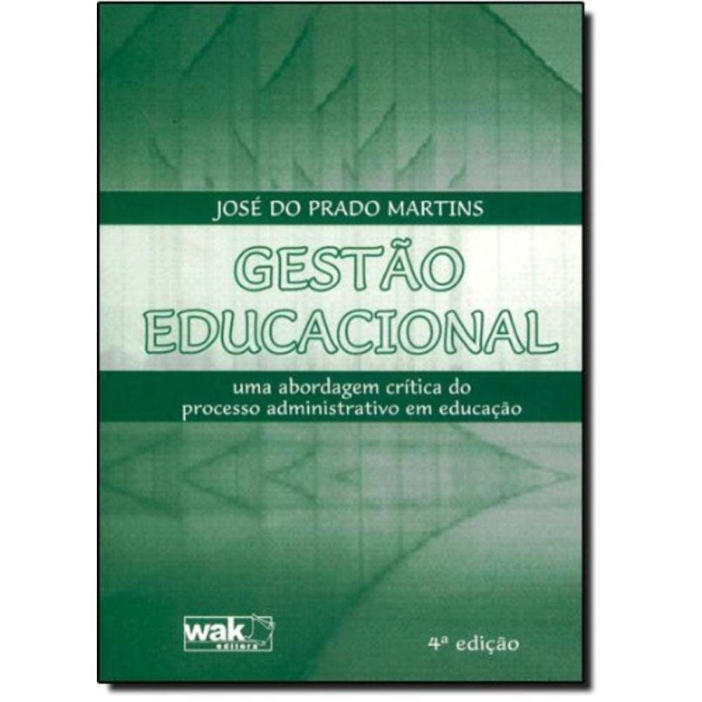 Gestao Educacional: Uma Abordagem Critica Do Proce
