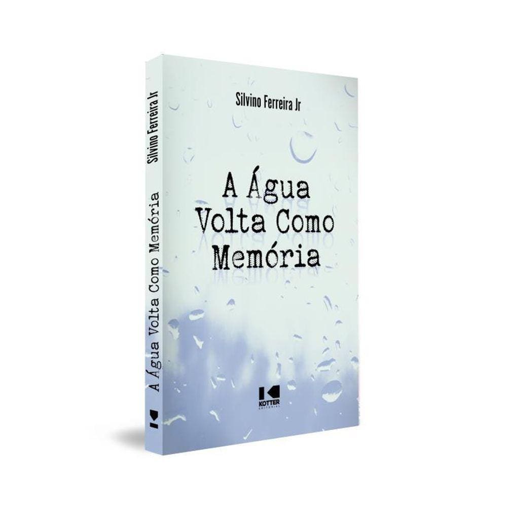 A Água Volta Como Memória