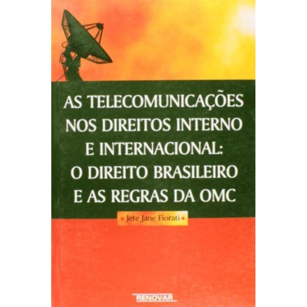 Telecomunicacoes Nos Direitos Interno E Internacio