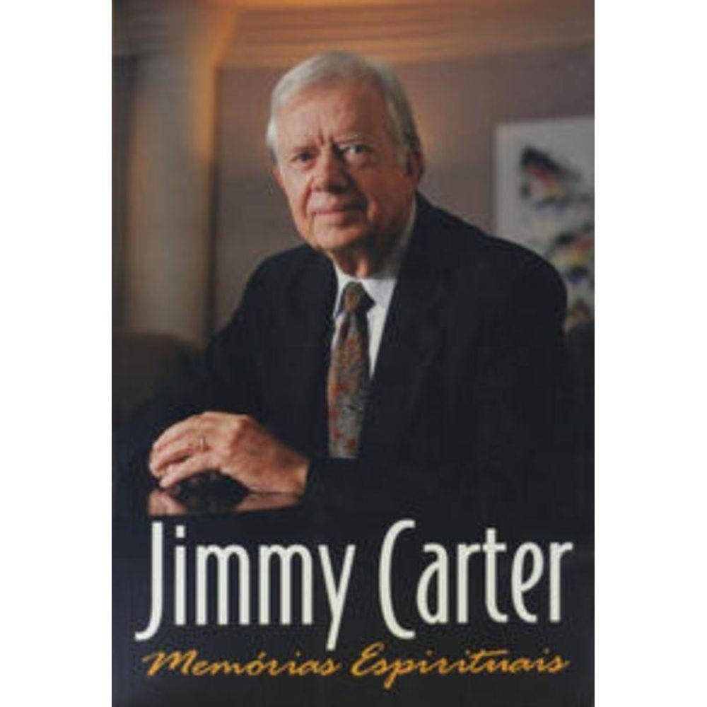 Jimmy Carter Memórias Espirituais