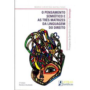 Pensamento Semiotico e as Três Matrizes da Linguagem do Direito