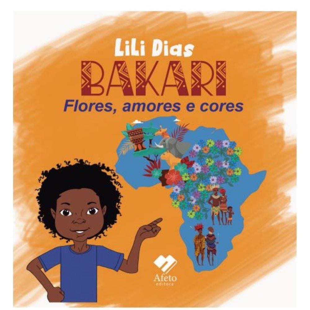 Bakari - Flores, Amores e Cores