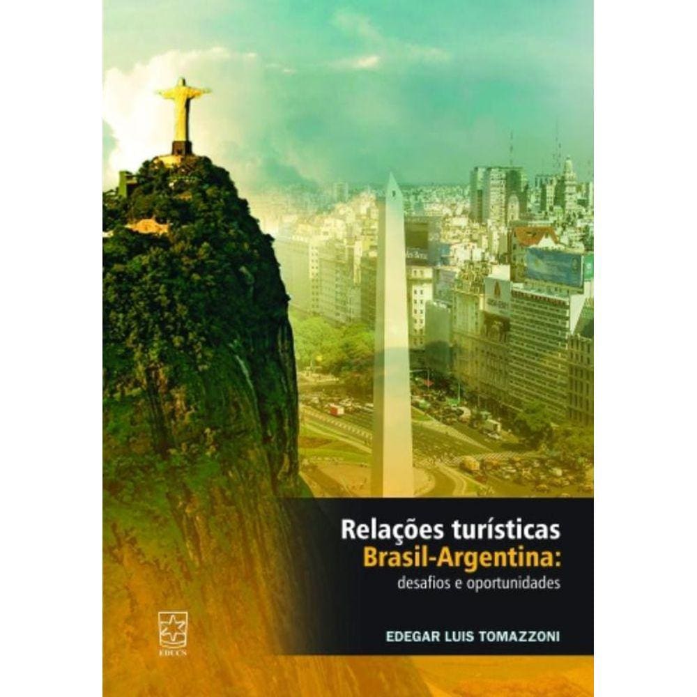 Relacoes Turisticas Brasil-Argentina: Desafios E O