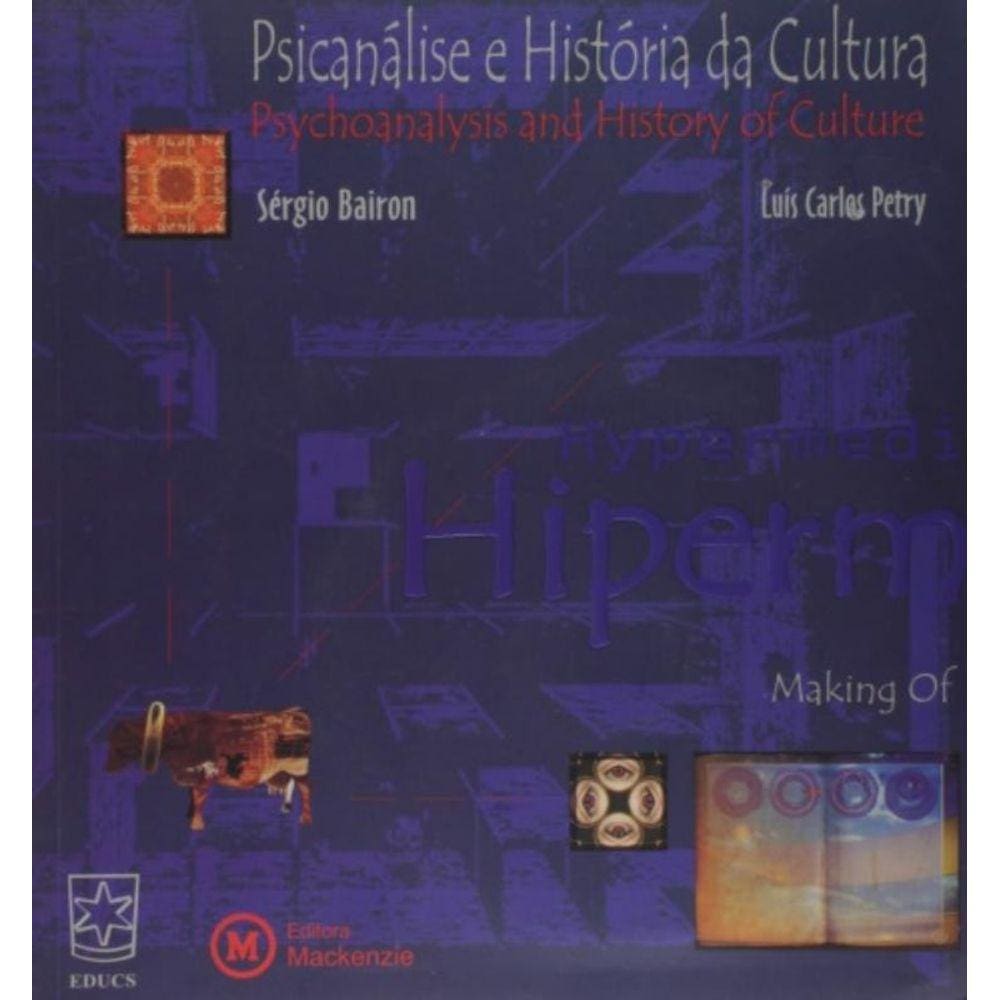 Hipermidia, Psicanalise E Historia Da Cultura