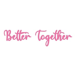 Arte Better Together 60cmx14,5cm - Cria Arte Laser Rosa