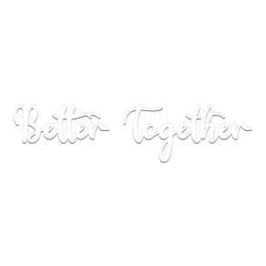Arte Better Together 60cmx14,5cm - Cria Arte Laser Branco