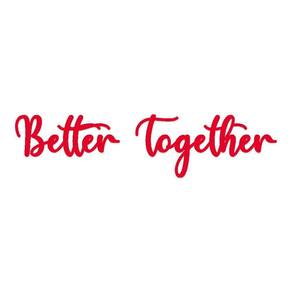 Arte Better Together 60cmx14,5cm - Cria Arte Laser Vermelho
