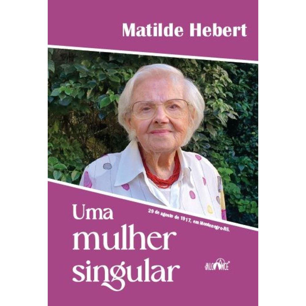 Matilde Hebert - Uma mulher singular