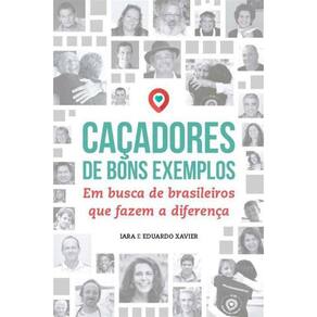 Livro Caçadores De Bons Exemplos