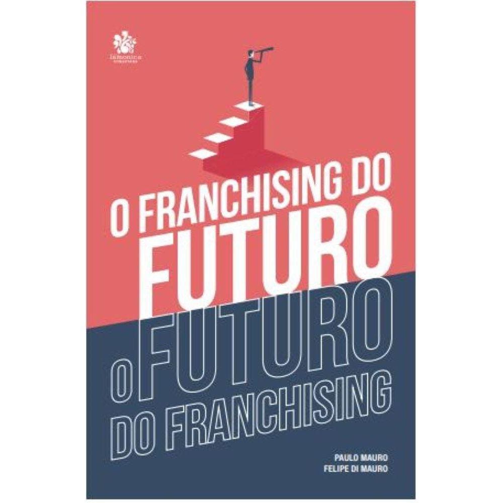 O Franchising do Futuro