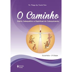 Caminho - Eucaristia 3a. etapa catequizando