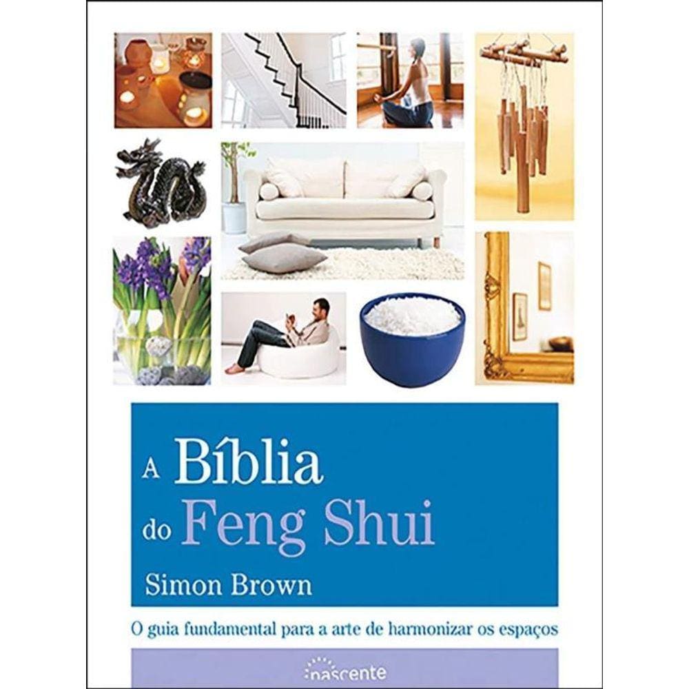 A Bíblia Do Feng Shui
