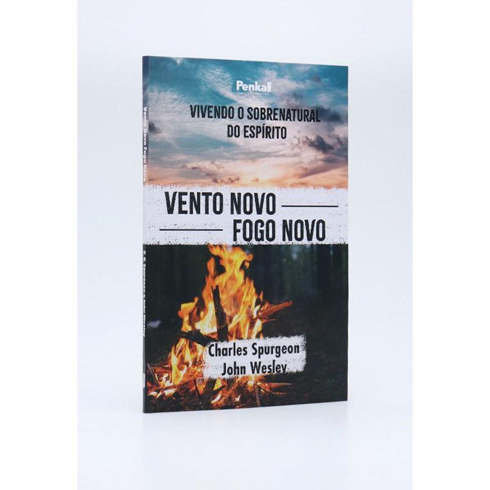 Vento Novo, Fogo Novo