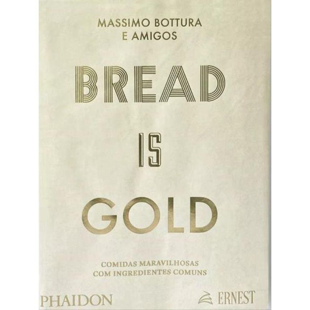 Bread Is Gold